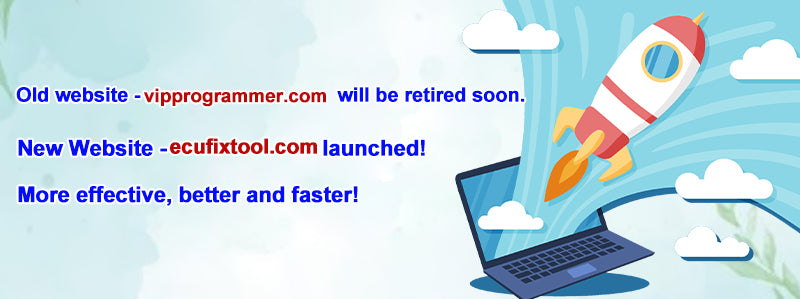 Website Upgrade Notice: vipprogrammer.com To ECUFixtool.com
