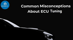 Debunking Common ECU Tuning Misconceptions