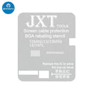 JXT Screen Cable Protection Reballing Stencil For iPhone 13 Pro Max