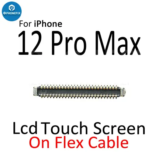 LCD Touch Screen FPC Connector Port For iPhone 12 Series